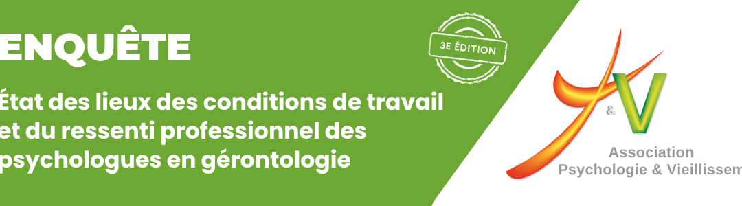 Grande Enquête Psychologues en Gérontologie
