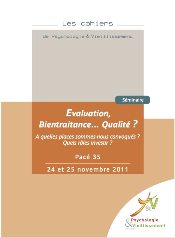 Evaluation, Bientraitance... Qualité ?