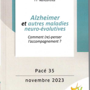 Alzheimer et autres maladies neuro-évolutives